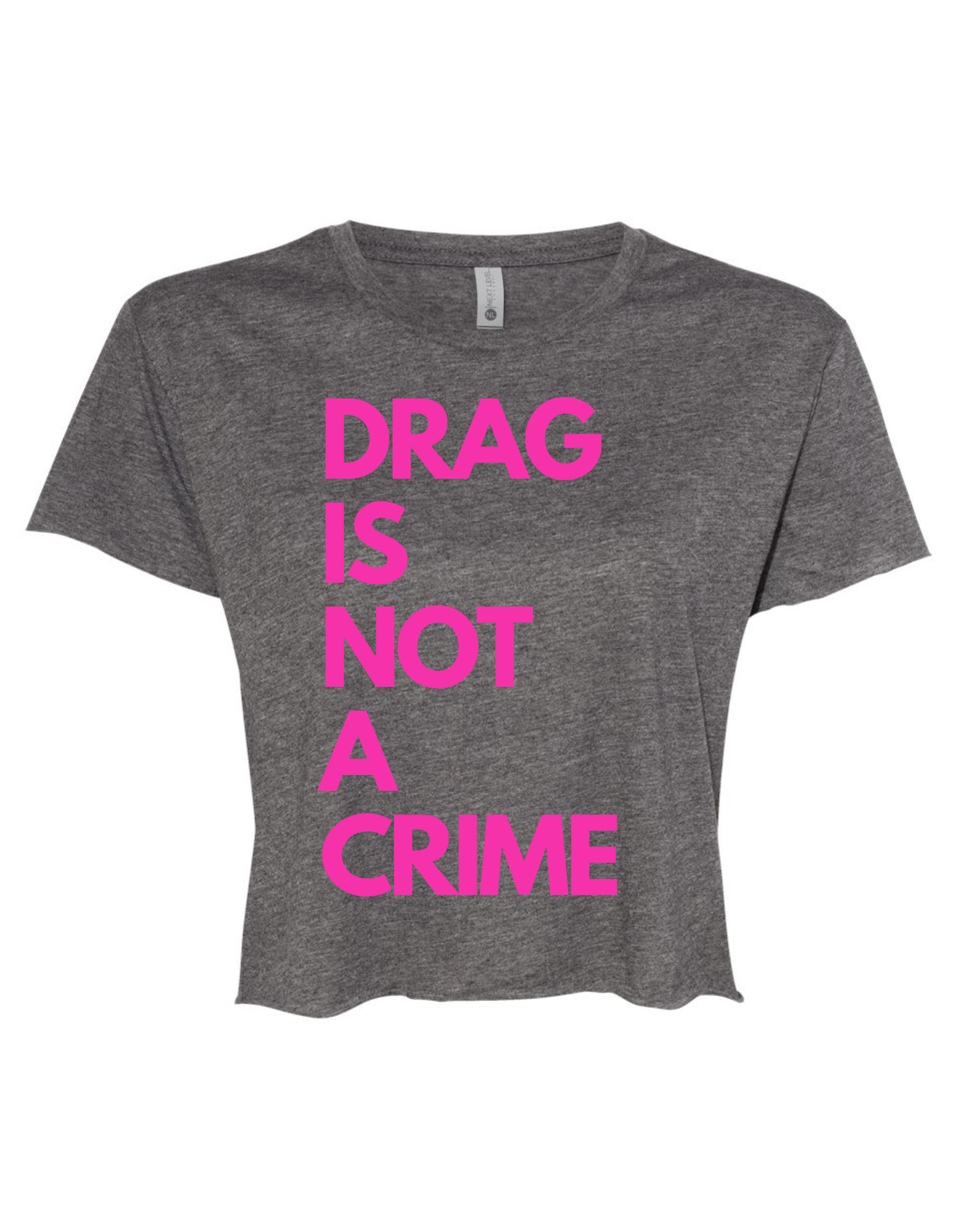 Drag Is Not a Crime- Crop Top