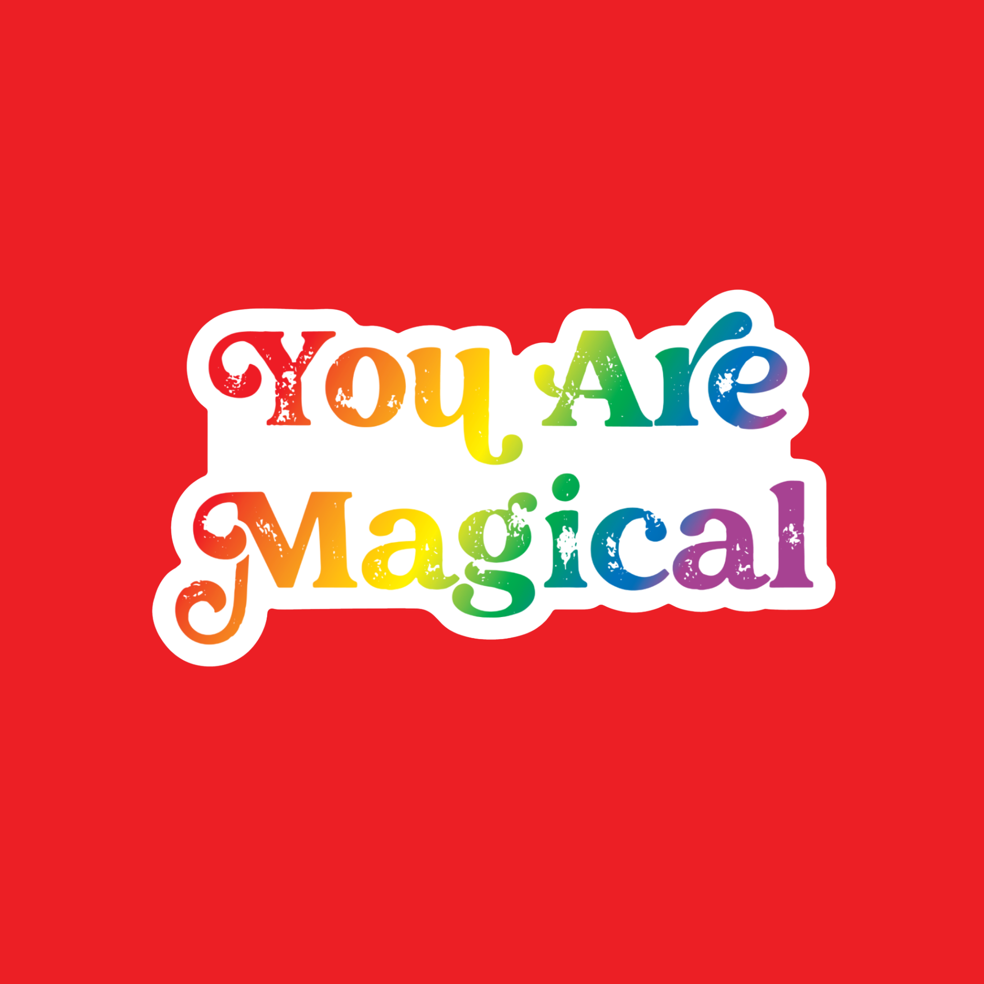 You Are Magical Sticker